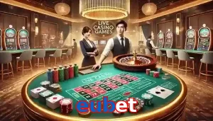 Casino Trực Tuyến Trò Chơi Được Yêu Thích Tại eubet